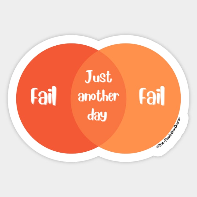 Venn Diagram Just anther day of failing Sticker by Jean-Claude Venn-Diagram